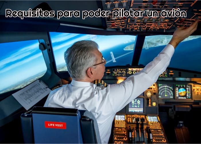 Requisitos para poder pilotar un avión